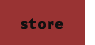 Store